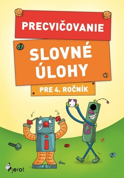Precvičovanie Slovné úlohy pre 4. ročník - 