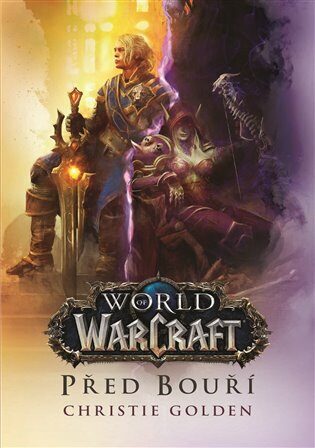 World of Warcraft - Před bouří - Christie Golden