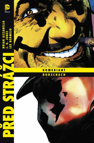 Před Strážci: Komediant / Rorschach - Brian Azzarello,Lee Bermejo,JG Jones