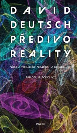 Předivo reality - David Deutsch