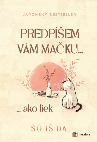 Predpíšem vám mačku... - Šó Išida