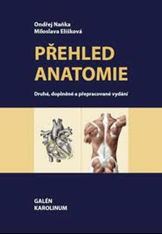 Přehled anatomie - Miloslava Elišková,Ondřej Naňka