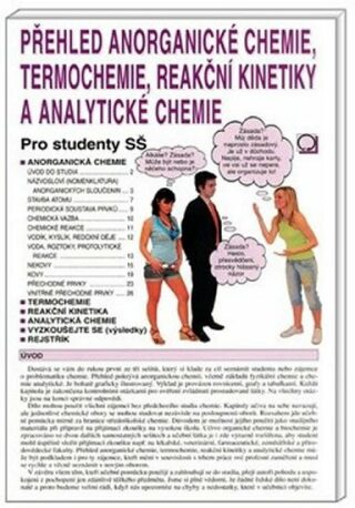 Přehled anorganické chemie, termochemie, reakční kinetiky a analytické chemie - Pro studenty SŠ - Danuše Pečová