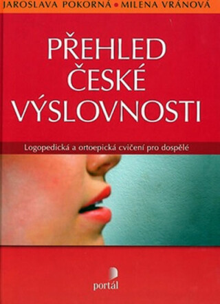 Přehled české výslovnosti - Jaroslava Pokorná,Milena Vránová