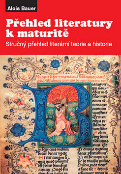 Přehled literatury k maturitě - Jaroslav Bauer