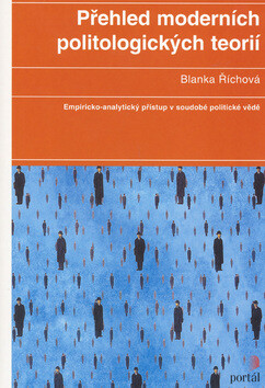 Přehled moderních politologických teorií - Blanka Říhová