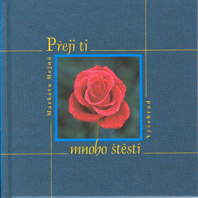 Přeji ti mnoho štěstí - Markéta Hejná