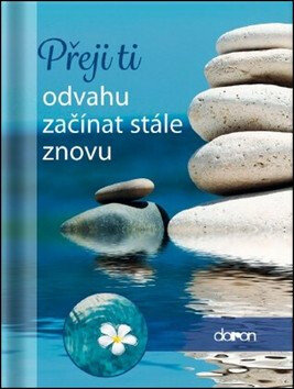 Přeji ti odvahu začínat stále znovu - neuveden