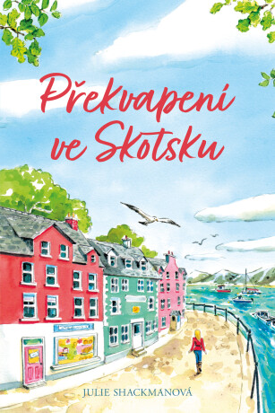 Překvapení ve Skotsku - Julie Shackmanová