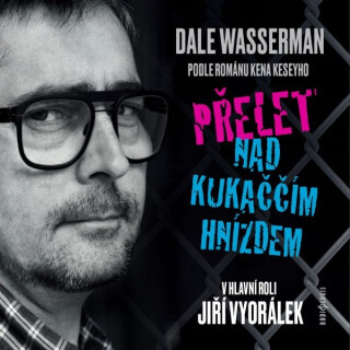 Přelet nad kukaččím hnízdem - Ken Kesey,Dale Wasserman