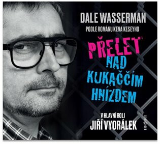 Přelet nad kukaččím hnízdem - Ken Kesey,Dale Wasserman