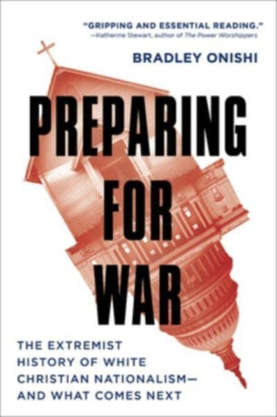 Preparing for War - Bradley Onishi