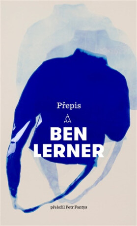 Přepis - Ben Lerner