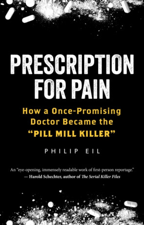 Prescription for Pain - Philip Eil