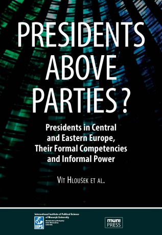 Presidents above Parties? - Vít Hloušek