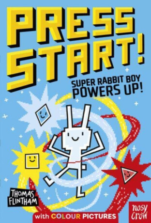 Press Start! Super Rabbit Boy Powers Up! - Flintham Thomas