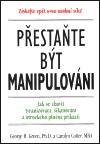 Přestaňte být manipulování - Carolyn Cotter,George H. Green