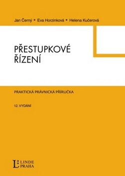Přestupkové řízení - Jan Černý,Eva Horzinková,Helena Kučerová