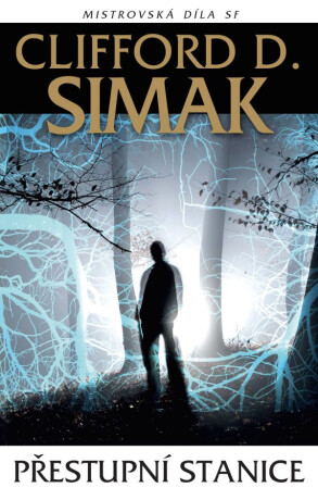 Přestupní stanice - Clifford Simak