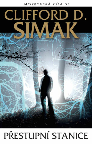 Přestupní stanice - Clifford Simak