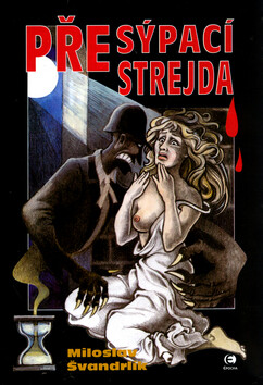 Přesýpací strejda - Miloslav Švandrlík,Jarmila Růžičková