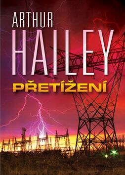 Přetížení - Arthur Hailey