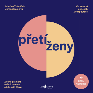 Přetíženy - Kateřina Trávníček,Martina Mašková