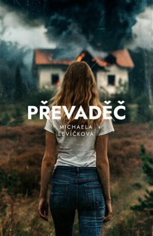 Převaděč - Michaela Levíčková