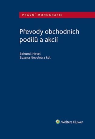 Převody obchodních podílů a akcií - Bohumil Havel,Zuzana Nevolná