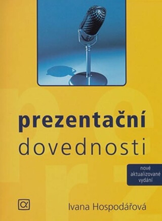 Prezentační dovednosti - Ivana Hospodářová