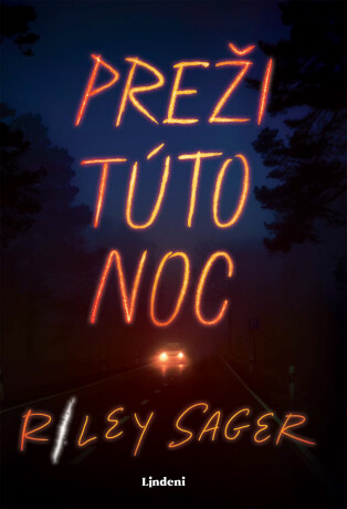 Preži túto noc - Riley Sager