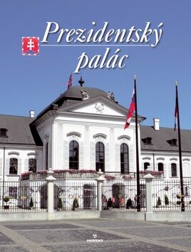 Prezidentský palác - Ján Čomaj,Štefan Holčík