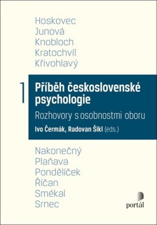 Příběh československé psychologie I. - Ivo Čermák,Radovan  Šikl