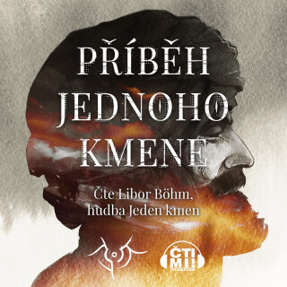 Příběh jednoho kmene - Ctibor Ostrý