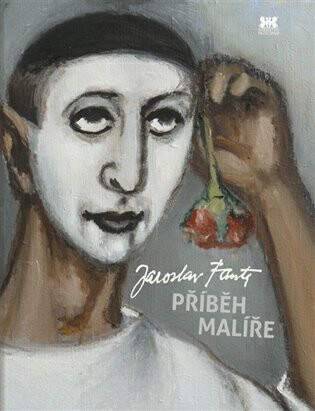 Příběh malíře - Jaroslav Fanta