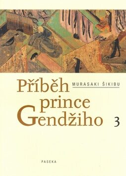 Příběh prince Gendžiho 3. - Šikibu Murasaki