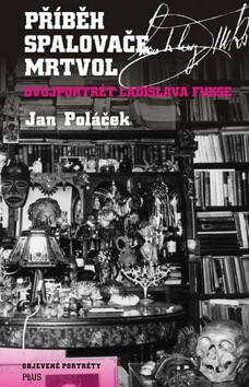 Příběh spalovače mrtvol - Jan Poláček