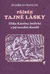 Příběh tajné lásky - Jindřich Francek