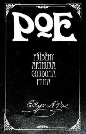 Příběhy Arthura Gordona Pyma - Edgar Allan Poe