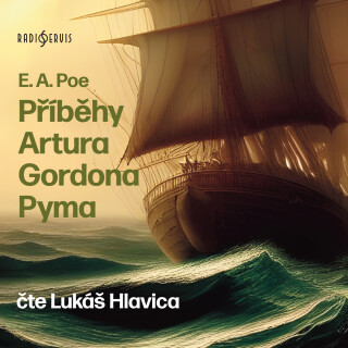Příběhy Artura Gordona Pyma - Edgar Allan Poe