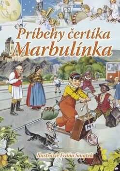 Príbehy čertíka Marbulínka - Antonín Šplíchal,Irena Kaftanová