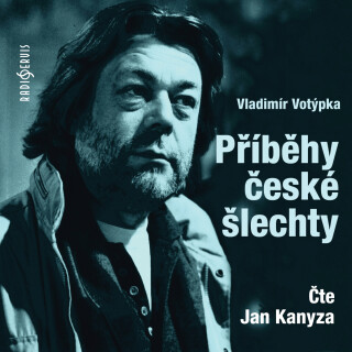 Příběhy české šlechty - Vladimír Votýpka