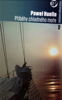 Příběhy chladného moře - Paweł Huelle