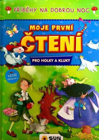 Moje první čtení - Příběhy na dobrou noc - pro holky a kluky - neuveden