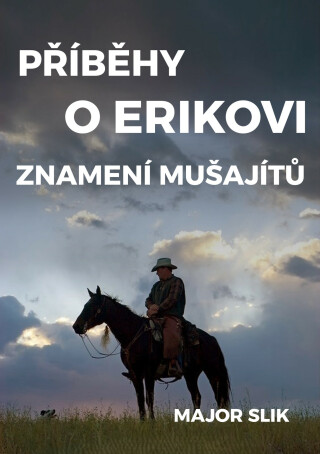 Příběhy o Erikovi - Major Slik