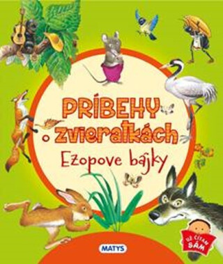 Príbehy o zvieratkách: Ezopove bájky - 