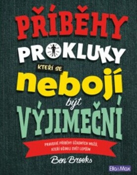 Příběhy pro kluky, kteří se nebojí být výjimeční (Defekt) - Ben Brooks