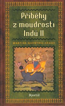 Příběhy z moudrosti Indů II. - Quentric-Séguy