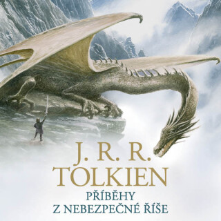Příběhy z nebezpečné říše - J. R. R. Tolkien