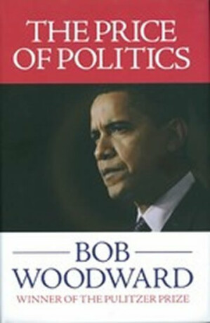 Price of Politics - Bob Woodward